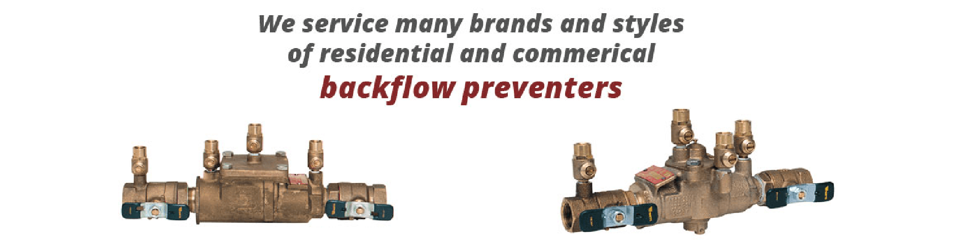 Residential and commercial backflow preventers